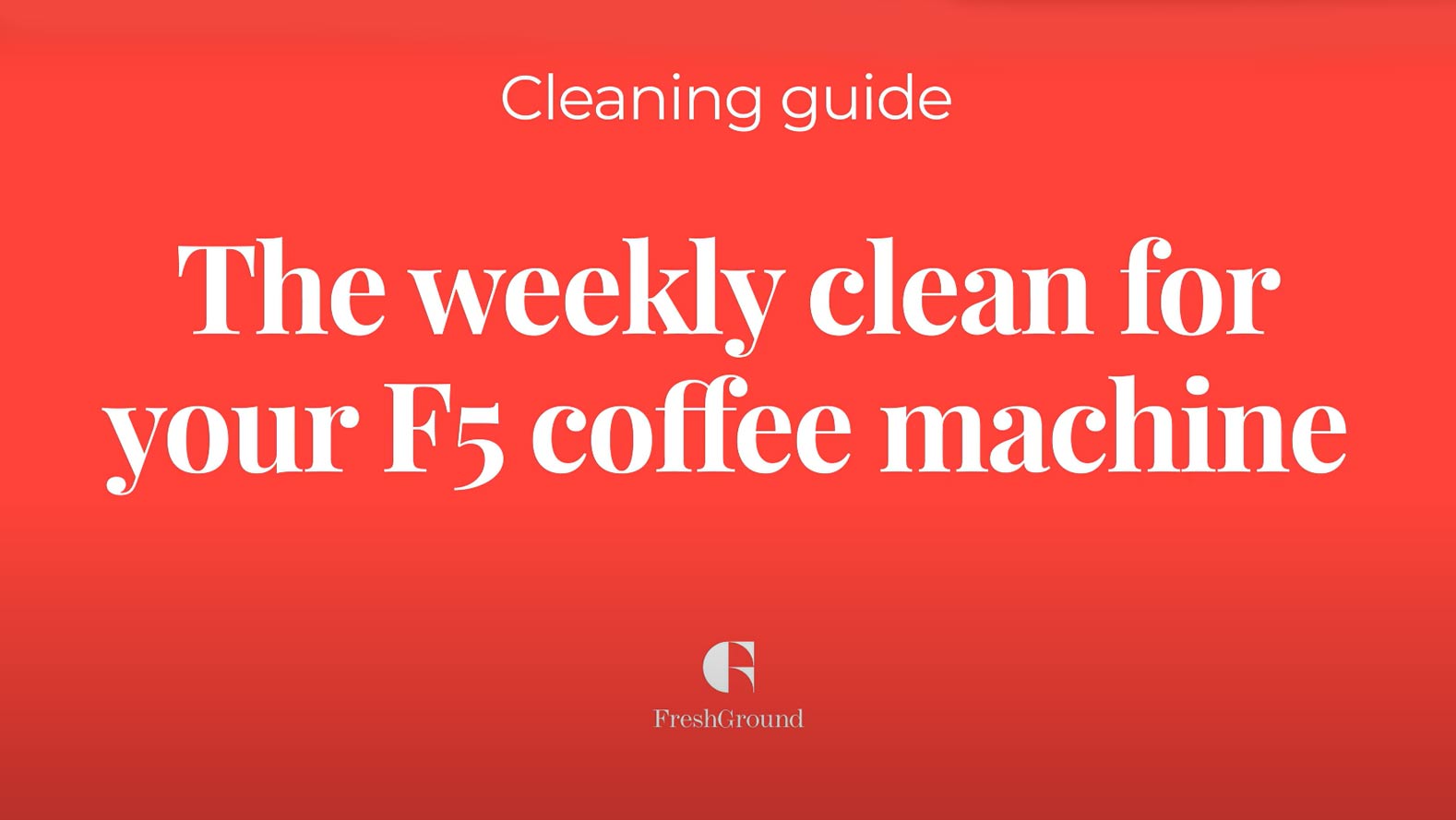 F5 Egro One Weekly Clean