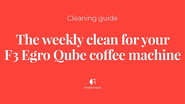Weekly clean for the F3 Qube